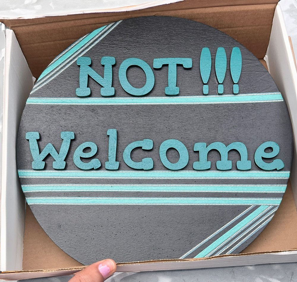 NOT Welcome Wall Hanger